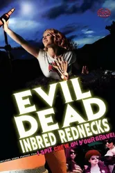 The Evil Dead Inbred Rednecks постер