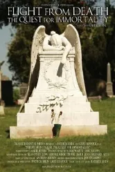 Flight from Death: The Quest for Immortality постер