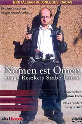 Nomen est Omen avagy Reszkess Szabó János! постер