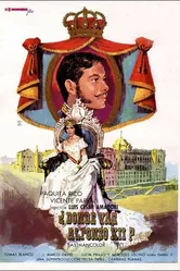 Куда идёшь ты, Альфонс XII? 1959 постер