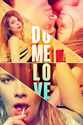 Do Me Love постер