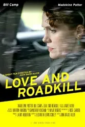 Love and Roadkill постер