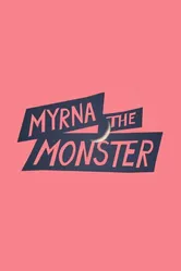 Myrna the Monster постер