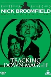 Tracking Down Maggie: The Unofficial Biography of Margaret Thatcher постер