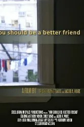 You Should Be a Better Friend постер