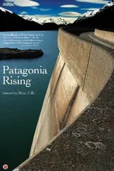 Patagonia Rising постер