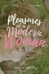Pleasures of a Modern Woman постер