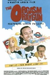 The Orgasm Raygun постер