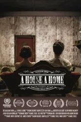 A House, A Home постер