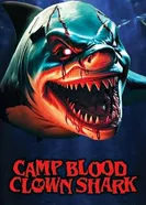 Camp Blood: Clown Shark постер