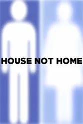 House Not Home постер