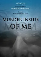 Murder Inside of Me постер