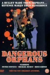 Опасные сироты 1986 постер
