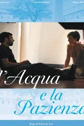 L'acqua e la pazienza постер