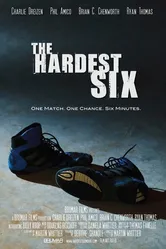 The Hardest Six постер