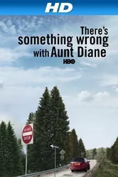 There's Something Wrong with Aunt Diane постер
