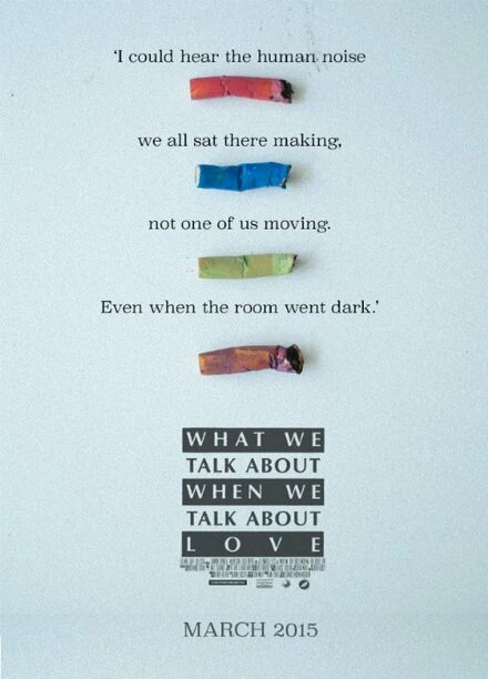 Постер What We Talk About When We Talk About Love