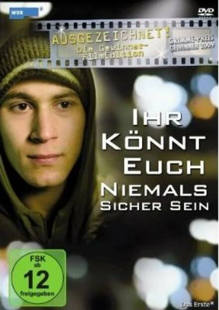 Постер Ihr könnt euch niemals sicher sein