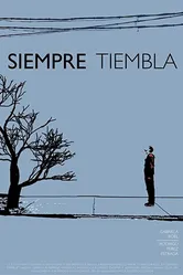 Siempre Tiembla постер