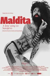 Maldita. A Love Song to Sarajevo постер