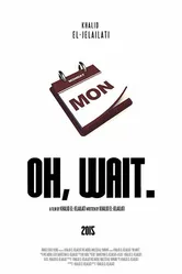 Oh, Wait постер