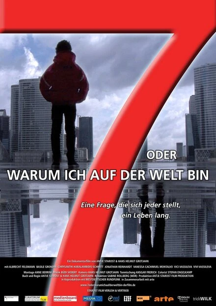 Постер 7 oder warum ich auf der Welt bin