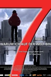 7 oder warum ich auf der Welt bin постер