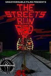 The Streets Run Red постер
