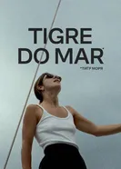 Tigre do mar 2025 постер