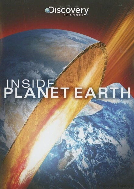 Постер Discovery: Внутри планеты Земля 2009