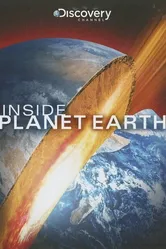 Discovery: Внутри планеты Земля 2009 постер