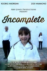 Incomplete 2014 постер
