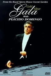 Gold and Silver Gala with Placido Domingo постер