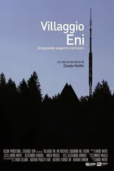 Villaggio Eni. A pleasant stay in the future постер
