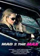 Mad 2 the Max постер