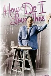 How Do I Love Thee? постер