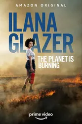 Ilana Glazer: The Planet Is Burning постер