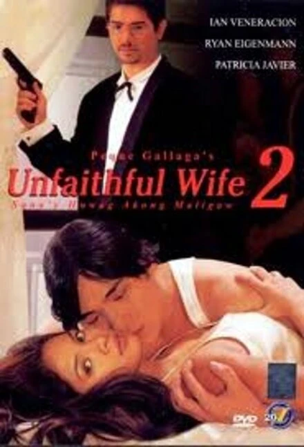 Постер Unfaithful Wife 2: Sana'y huwag akong maligaw