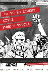 Za to, ze zyjemy, czyli punk z Wrocka постер