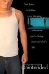 Unintended 2005 постер