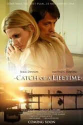 Catch of a Lifetime постер