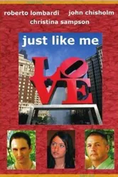 Just Like Me 2009 постер