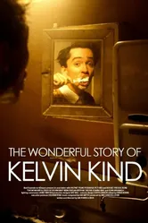 The Wonderful Story of Kelvin Kind постер