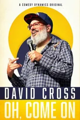 David Cross: Oh Come On постер