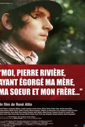 Я, Пьер Ривьер, зарезал свою мать, сестру и брата... 1976 постер
