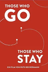 Those Who Go Those Who Stay постер