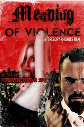 Meaning of Violence постер