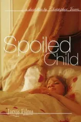 Spoiled Child постер