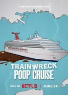 Trainwreck: Poop Cruise постер