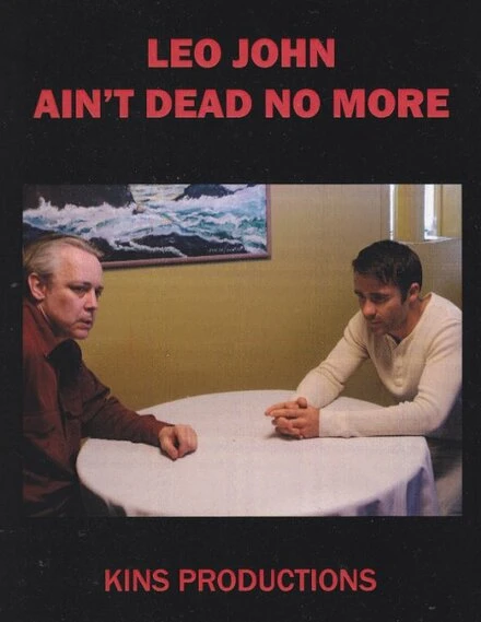 Постер Leo John Ain't Dead No More